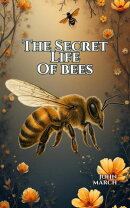 The Secret Life of Bees