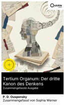 Tertium Organum: Der dritte Kanon des Denkens (Zusammengefasste Ausgabe)