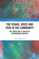 The Visage, Voice and Void in the Community
