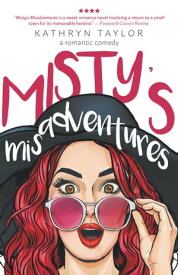 Misty's Misadventures【電子書籍】[ Kathryn Taylor ]