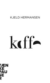 Kaffe 【電子書籍】[ Kjeld Hermansen ]
