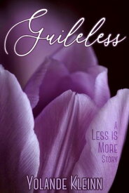 Guileless Less Is More, #3【電子書籍】[ Yolande Kleinn ]