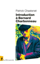 Introduction ? Bernard Charbonneau 【電子書籍】[ Patrick Chastenet ]