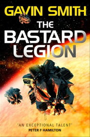 The Bastard Legion Book 1【電子書籍】[ Gavin G. Smith ]