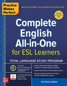 Practice Makes Perfect: Complete English All-in-One for ESL Learners【電子書籍】[ Ed Swick ]