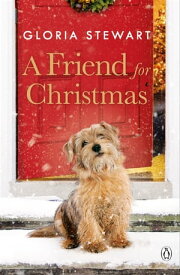 A Friend for Christmas【電子書籍】[ Gloria Stewart ]