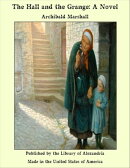 The Hall and the Grange: A Novel