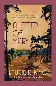 A Letter of Mary A thrilling mystery for Mary Russell and Sherlock Holmes【電子書籍】[ Laurie R. King ]