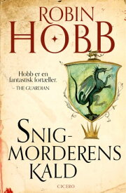 Snigmorderens kald【電子書籍】[ Robin Hobb ]