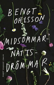 Midsommarnattsdr?mmar【電子書籍】[ Bengt Ohlsson ]