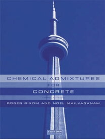 Chemical Admixtures for Concrete【電子書籍】[ Noel P. Mailvaganam ]