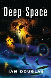 Deep Space (Star Carrier, Book 4)【電子書籍】[ Ian Douglas ]