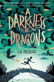 A Darkness of Dragons【電子書籍】[ S.A. Patrick ]