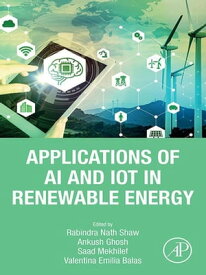 Applications of AI and IOT in Renewable Energy【電子書籍】