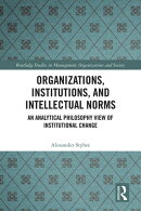 Organizations, Institutions, and Intellectual Norms