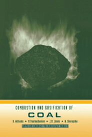 Combustion and Gasification of Coal【電子書籍】[ A. Williams ]