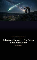Johannes Kepler ー Die Suche nach Harmonie