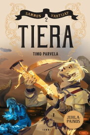 Tiera【電子書籍】[ Timo Parvela ]