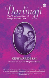 The True Love Story Of Nargis & Sunil Dutt【電子書籍】[ Kishwar Desai ]