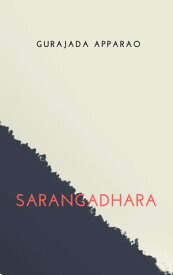Sarangadhara【電子書籍】[ Gurajada Apparao ]