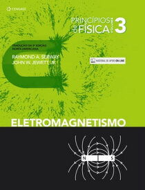 Princ?pios de f?sica - Vol. 3 Eletromagnetismo【電子書籍】[ Raymond A. Serway ]
