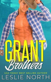 Grant Brothers【電子書籍】[ Leslie North ]