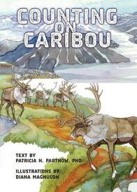 Counting on Caribou【電子書籍】[ Patricia H. Partnow ]