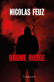 Brume rouge【電子書籍】[ Nicolas Feuz ]