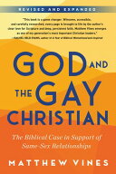 God and the Gay Christian The Biblical Case in Support of Same-Sex Relationships (Revised and Expa…