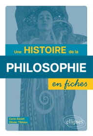 Une histoire de la philosophie en fiches【電子書籍】[ Olivier Tibloux ]