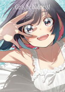 ばっどがーる画集　Girls， be badness！
