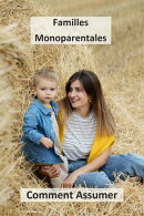 Familles Monoparentales - Parents Isolés