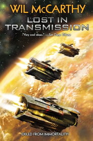 Lost in Transmission【電子書籍】[ Wil McCarthy ]