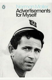Advertisements for Myself【電子書籍】[ Norman Mailer ]