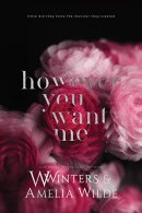 However You Want Me