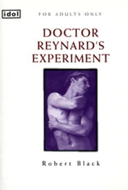 Dr.Reynard's Experiment【電子書籍】[ Robert Black ]