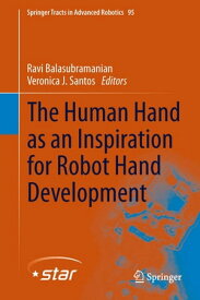 The Human Hand as an Inspiration for Robot Hand Development【電子書籍】