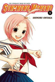 Sumomomo, Momomo, Vol. 1 The Strongest Bride on Earth【電子書籍】[ Shinobu Ohtaka ]
