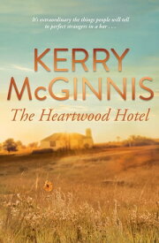 The Heartwood Hotel【電子書籍】[ Kerry McGinnis ]