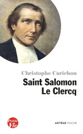 Saint Salomon Le Clercq【電子書籍】[ Christophe Carichon ]