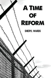 A Time of Reform【電子書籍】[ Sheryl Wards ]