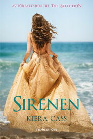 Sirenen【電子書籍】[ Kiera Cass ]