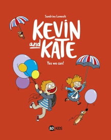 Kevin and Kate, Tome 03 Yes we can !【電子書籍】