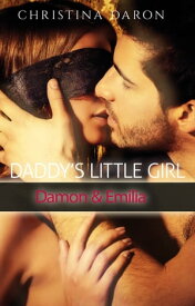 Daddy's Little Girl【電子書籍】[ Christina Daron ]