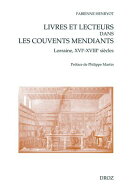 Livres et lecteurs dans les couvents mendiants (Lorraine, XVIe-XVIIIe siècles) Sous-collection Ad Deum
