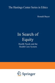 In Search of Equity Health Needs and the Health Care System【電子書籍】
