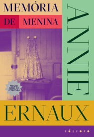 Mem?ria de menina 【電子書籍】[ Annie Ernaux ]
