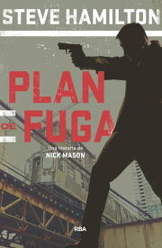 Plan de fuga【電子書籍】[ Steve Hamilton ]