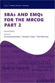 SBAs and EMQs for the MRCOG Part 2【電子書籍】[ Dr Sai Gnanasambanthan ]