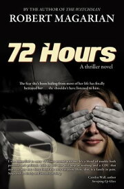 72 Hours【電子書籍】[ Robert Magarian ]